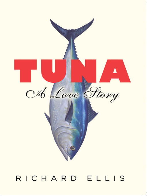Title details for Tuna by Richard Ellis - Available